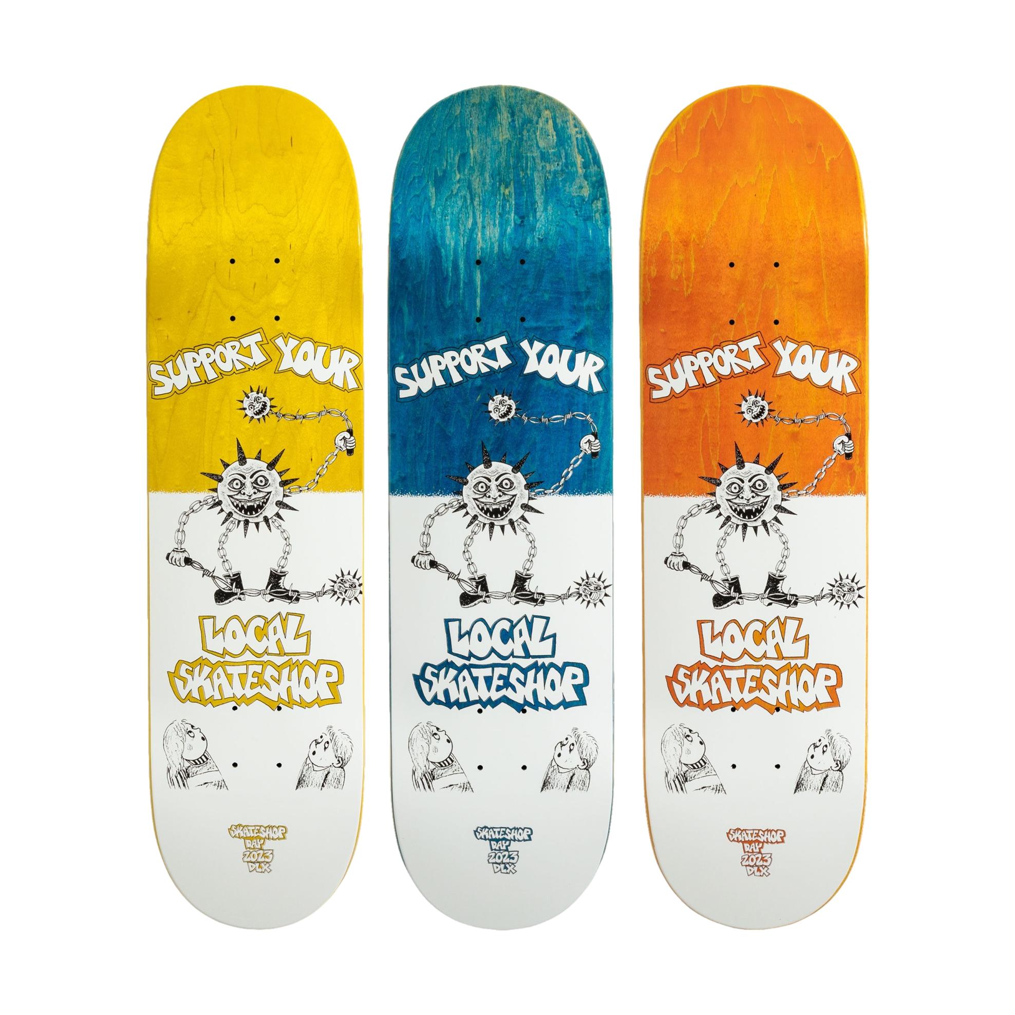 Deluxe Support Your Local Skateshop Day Skateboard Deck 8.5